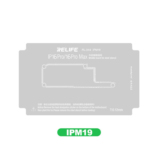 RELIFE RL-044 IPM19 0.12MM Middle Layer BGA Reballing Stencil for iPhone 16 Pro / 16 Pro Max